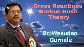 Lecture 205 Inorganic Chemistry Cross Reaction Markus Hush Theory Part7 [upl. by Notffilc]