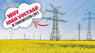 Why Voltage in Transmission Line is Higher  Why High Voltage in Transmission Line [upl. by Airet46]