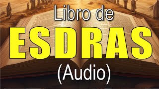 Libro de Esdras del Antiguo Testamento  Audiolibro  Santa Biblia [upl. by Duile488]