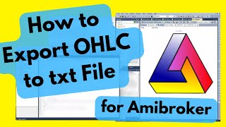 How to Export OHLC to txt File for Amibroker AFL Code [upl. by Zephan756]