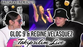 Waleska amp Efra react to GLOC 9 ft Regine Velasquez LIVE Takipsilim 🔥🎤 [upl. by Santini481]