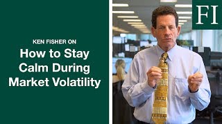 Ken Fisher on How to Stay Calm During Marketing Volatility [upl. by Sclar204]