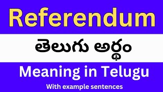 Referendum meaning in telugu with examples  Referendum తెలుగు లో అర్థం Meaning in Telugu [upl. by Ayikahs952]