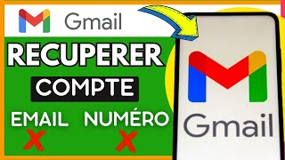 Comment Recuperer Mon Compte Gmail Sans Numero De Telephone Ou Sans Mot De Passe [upl. by Warrin]