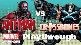 ANTMAN vs CROSSBONES Marvel Champions Expert Playthrough [upl. by Eeral976]