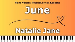 Natalie Jane  June Piano Version Tutorial Lyrics Karaoke [upl. by Stutzman]