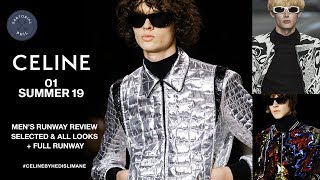 CELINE SpringSummer2019 SS19 Mens Runway Review Selected amp All Looks CELINEBYHEDISLIMANE [upl. by Aiceled939]