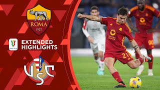 Roma vs Cremonese Extended Highlights  Coppa Italia  CBS Sports Golazo [upl. by Aili447]