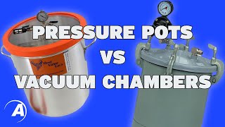 When to Use a Pressure Pot or a Vacuum Chamber  Alumilite [upl. by Oicangi]