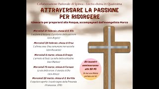 Attraversare la Passione per risorgere  3° Incontro [upl. by Jaddo846]