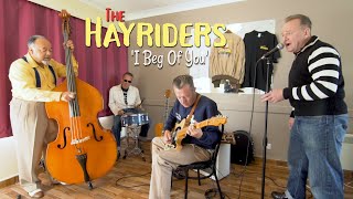 I Beg Of You The HAYRIDERS Rockabilly Rave festival BOPFLIX sessions [upl. by Erund151]