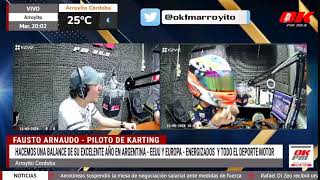 Fausto Arnaudo  Piloto de Karting  Transmisión en vivo de OK FM 955 Arroyito [upl. by Bordiuk]