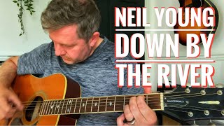 Down By The River  Neil Young Acoustic Guitar Lesson  Chord Song Sheet [upl. by Malita]