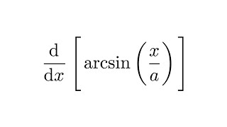 Derivative of arcsinxa [upl. by Annahgiel130]