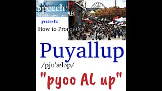 How to Pronounce Puyallup City in Washington State [upl. by Ahsasal598]