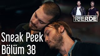 İçerde 38 Bölüm  Sneak Peek [upl. by Aivatnohs]