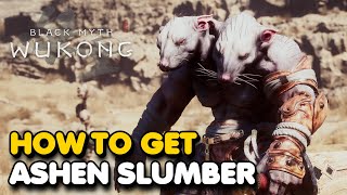 How To Get The ASHEN SLUMBER Transformation In Black Myth Wukong [upl. by Roobbie]