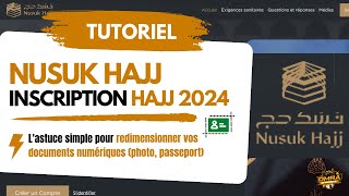 Nusuk Hajj  Tutoriel pour l’inscription au hajj 2024  Astuce photo [upl. by Born]