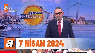 atvde Hafta Sonu  7 Nisan 2024 [upl. by Enitsirhc480]