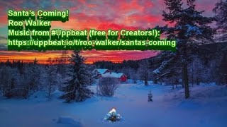 Santas Coming Roo Walker [upl. by Leonhard]