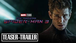 THE AMAZING SPIDERMAN 3 New Beginning  Trailer 2025 Andrew Garfield [upl. by Ainehs806]