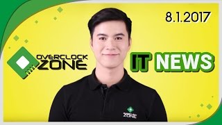 สรุปข่าวประจำสัปดาห์ 812017  OverclockZone IT News [upl. by Elletsyrk157]