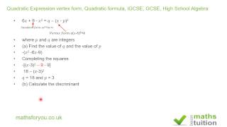 Quadratic Expression vertex form Quadratic formula iGCSE GCSE High School Algebra [upl. by Enivid]