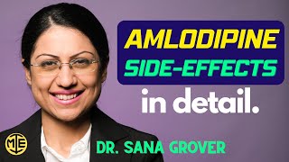 Amlodipine A Detailed review of SideEffects I Dr Sana Grover [upl. by Schonthal847]