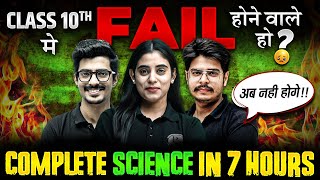 Complete SCIENCE in Just 7 hours  LAST Minute Revision  Class 10th CBSE Boards [upl. by Sivrahc]