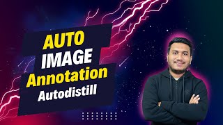 Auto Image Annotation using Autodistill 😲🚀  Computer Vision [upl. by Bertram]