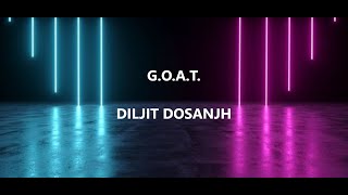 GOAT  Diljit Dosanjh  lyrics [upl. by Diskin]