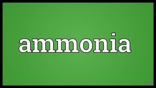 Ammonia Meaning [upl. by Nnylorac331]