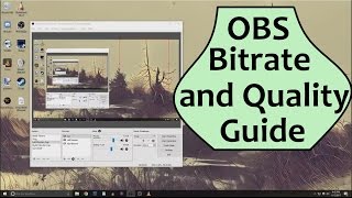 OBS Bitrate and Quality Guide  Intermediate OBS Tutorial [upl. by Ednihek]