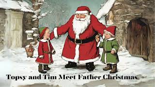 Topsy and Tim meet Father Christmas [upl. by Cointon]