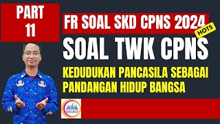 FR SOAL TWK CPNS 2024 Kedudukan dan Pengamalan Pancasila  SOAL SKD CPNS 2024 PART 11 [upl. by Nref243]