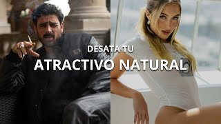 Cómo aumentar tu ATRACTIVO NATURAL sin técnicas de seducción [upl. by Uot]