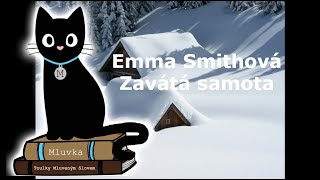 Emma Smithová  Zavátá samota Krimi Mluvené slovo CZ [upl. by Truk]