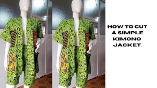 Easiest way to cut a KIMONO BUBU Jacket kimono Africanprint [upl. by Lytton]