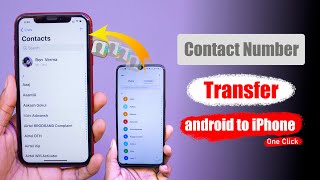 How to transfer contacts number android to iphone  Contacts transfer from android to iphone [upl. by Drofnil]