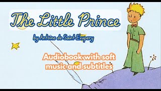 The Little Prince by Antoine de SaintExupéry  Audiobook with music [upl. by Bust]