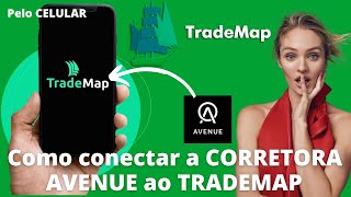 Como conectar a CORRETORA AVENUE ao TRADEMAP criptofone667 [upl. by Isobel]