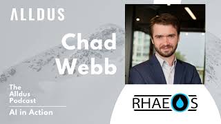 AI in Action E458 Chad Webb Chief Technology Officer at Rhaeos [upl. by Toffey]