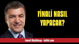 İSMAİL KÜÇÜKKAYA FİNALİ NASIL YAPACAK  SESLİ KÖŞE YAZISI [upl. by Elehcim]