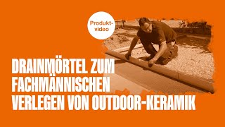 Drainmörtel zum fachmännischen Verlegen von OutdoorKeramik [upl. by Ssilb337]