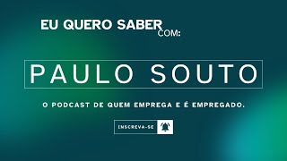 Eu Quero Saber com Paulo Souto  AuxílioReclusão [upl. by Walcott141]