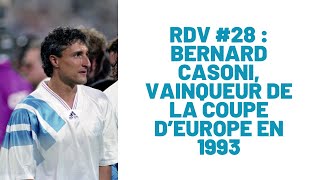 BERNARD CASONI VAINQUEUR DE LA LDC 1993  RDV 28 [upl. by Hsetim678]