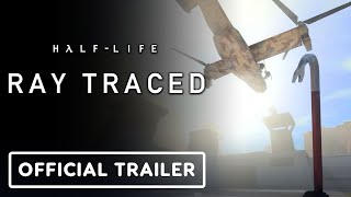 HalfLife 1 Ray Traced  Release Trailer [upl. by Ranchod914]