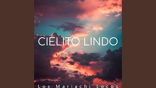 Cielito Lindo [upl. by Nilhtac]