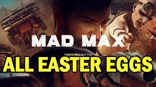 Mad Max All Easter Eggs And Secrets HD [upl. by Timotheus]