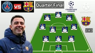 PSG vs Barcelona Line Up 343 With Alonso Quarter Final UEFA Champions League 20232024 [upl. by Gula]